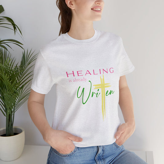 Healing Is Already Written T‑Shirt — Inspirational Tee for Ashley Jones