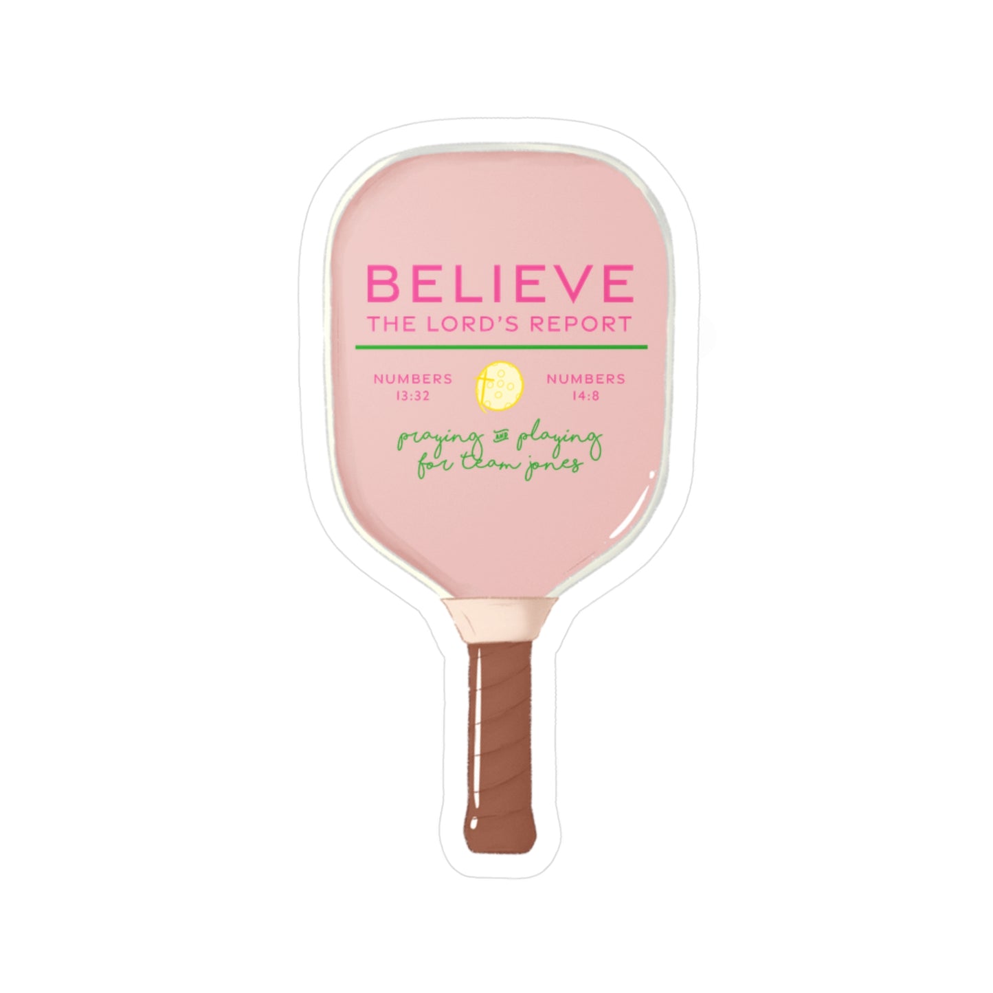 Believe The Lord's Report Ping Pong Paddle Vinyl Sticker — Inspirational Faith Decal for Ashley Jones