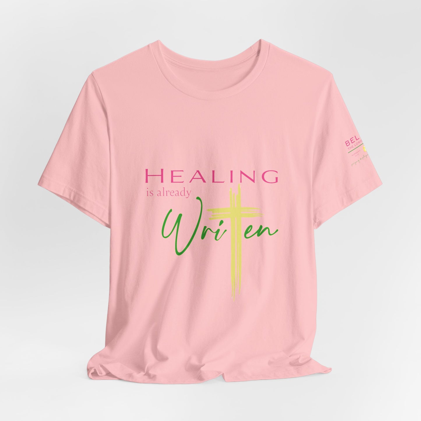 Healing Is Already Written T‑Shirt — Inspirational Tee for Ashley Jones